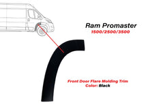 Load image into Gallery viewer, 2019 2020 2021 2022 2023 2024 2025 Ram Promaster Right Front Door Flare Trim Molding Passenger Side Black