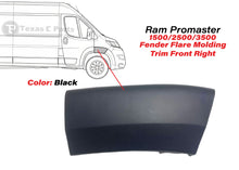 Load image into Gallery viewer, 2019 2020 2021 2022 Ram Promaster Fender Flare Molding Trim Front Right Passenger Side Black