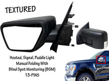 Load image into Gallery viewer, 2021 2022 2023 Ford F-150 Front Door Left Side Rear View Mirror Heated Signal Puddle Light Manual Folding With BSM (Blind Spot Monitoring)