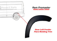2019 2020 2021 2022 2023 2024 2025 2026 Ram ProMaster Rear Left Wheel Flare Molding Black 1500 2500 Driver
