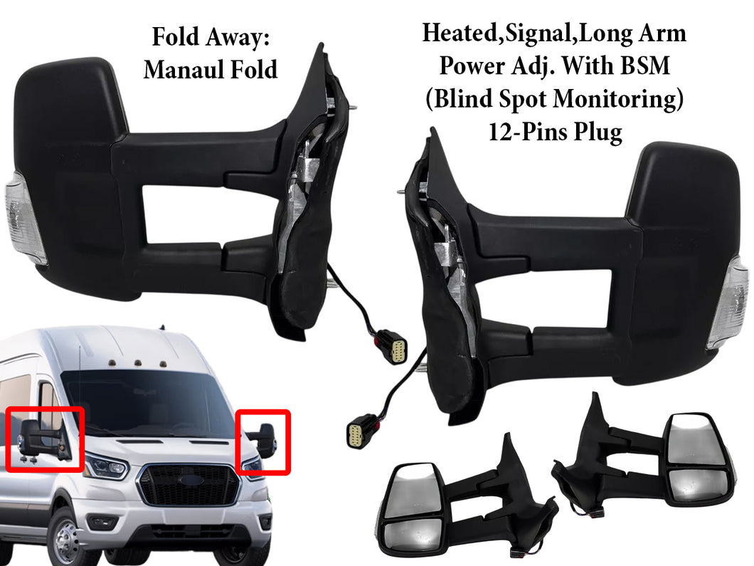 2020 2021 2022 2023 2024 Ford Transit 150 250 350 350HD Left Right Front Door Power Side Rear View Mirror Heated Signal Power Adjustment With BSM ( Blind Spot Monitoring ) Long Arm Manual Fold Driver Passenger