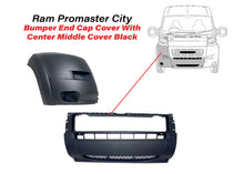 Load image into Gallery viewer, 2019 2020 2021 2022 Ram Promaster 1500 2500 3500 Right Front Bumper Side End Cap Cover With Center Middle Cover Black