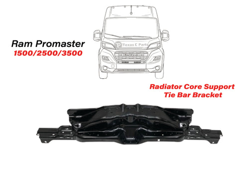 2023-2025 Ram Promaster 1500 2500 3500 Radiator Core Support Upper Tie Bar Bracket - Texas-e-parts